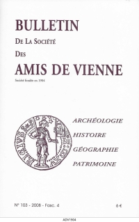 Bulletin des Amis de Vienne 2008, fascicule 4